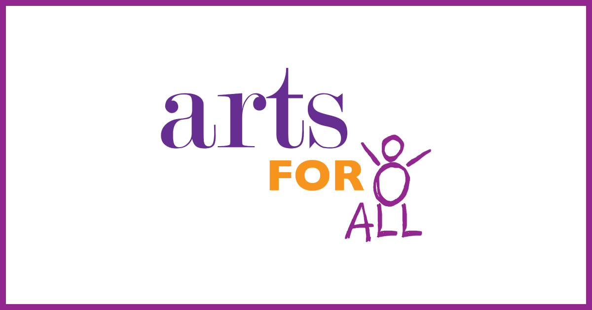 Arts For All | Who We Are